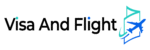 Visa and Flight